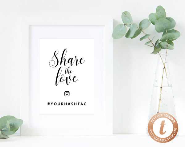 INSTANT DOWNLOAD Wedding Sign Printable, Hashtag Sign, Wedding Hashtag, DIY Printable Wedding Sign, Share the Love Sign, Templett