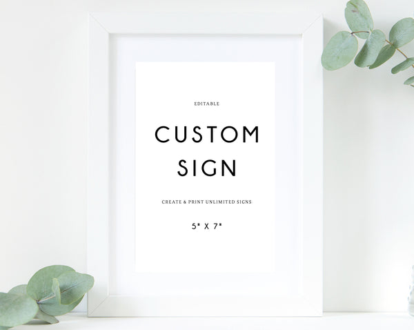 Editable Custom Sign Template, DIY Printable Unlimited Wedding Signs, Minimalistic Wedding Sign, Create Your Own 5" x 7", Templett, W25