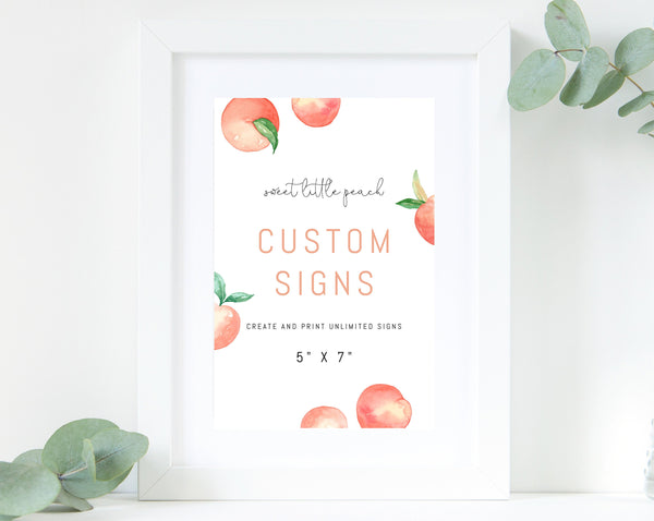 Editable Peach Custom Sign Template, DIY Printable Unlimited Signs, Sweet Little Peach Birthday, Create Your Own 5" x 7", Templett