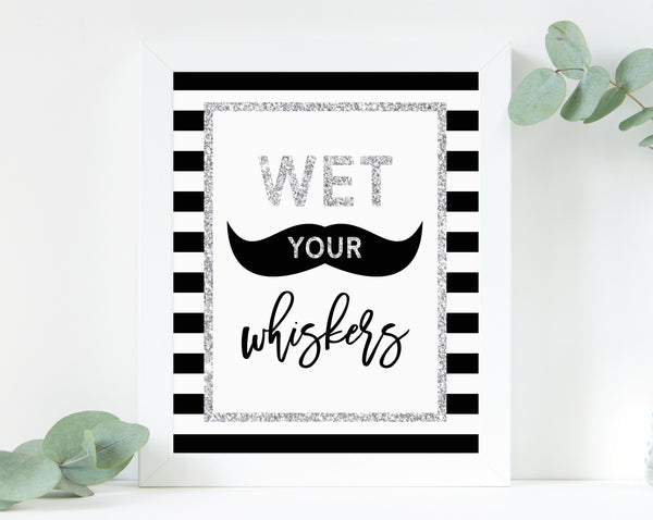 INSTANT DOWNLOAD Mr. Onederful Wet Your Whiskers Sign, First Birthday Party Drinks Sign, Mister Onederful Bar Sign, Black and Silver, B02