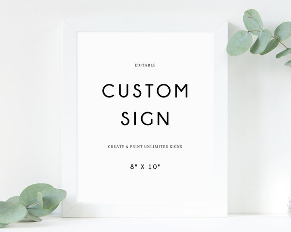 Editable Custom Sign Template, DIY Printable Unlimited Wedding Signs, Minimalistic Wedding Sign, Create Your Own 8" x 10", Templett, W25